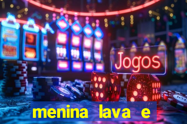 menina lava e menino gelo 360